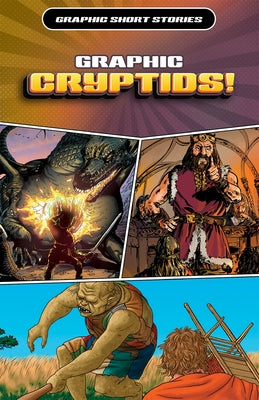 Graphic Cryptids! by Jeffrey, Gary