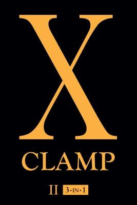 X (3-In-1 Edition), Vol. 2: Includes Vols. 4, 5 & 6 by Clamp