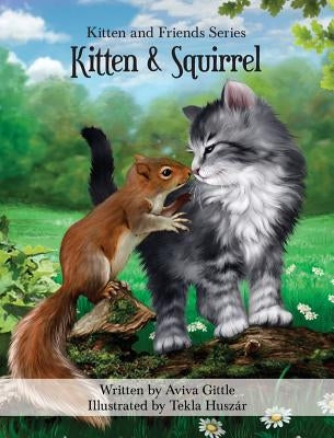 Kitten & Squirrel by Gittle, Aviva