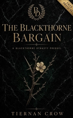 The Blackthorne Dynasty: The Bargain: A Short Novella by Stewart, Jamar