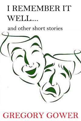 I remember it well by Gower, Gregory