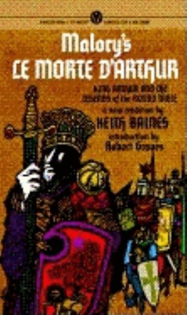 Morte D'Arthur, Le: King Arthur and the Legends of the Round Table by Malory, Thomas