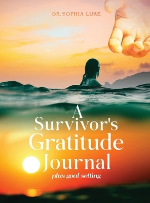 Survivor's Gratitude Journal by Luke, Sophia