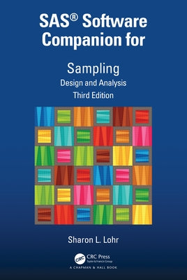 Sas(r) Software Companion for Sampling: Design and Analysis, Third Edition by Lohr, Sharon L.