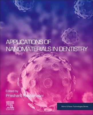 Applications of Nanomaterials in Dentistry by Kesharwani, Prashant