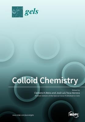Colloid Chemistry by Weiss, Clemens K.