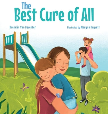 The Best Cure of All by Van Deventer, Brendan