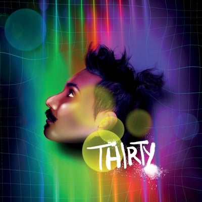 Thirty: The Life of an Artist, a Buddhist, a Friend, a Volcano of Ideas by Sannibale, Roberto