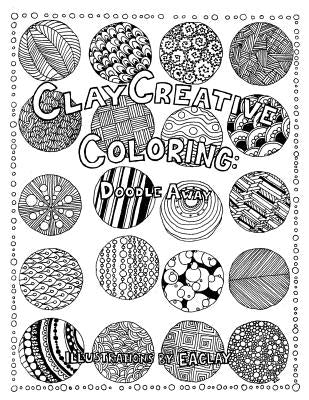 Clay Creative Coloring: Doodle Away by Eaclay