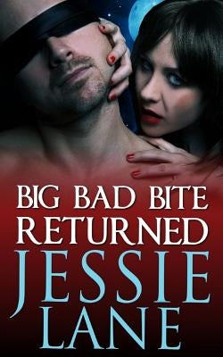 Big Bad Bite Returned by Lane, Jessie