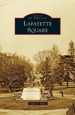Lafayette Square by Hovey, Lonnie J.