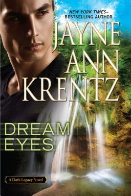 Dream Eyes: Dark Legacy Novel by Krentz, Jayne Ann