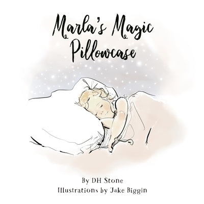 Marla's Magic Pillowcase by Biggin, Jake