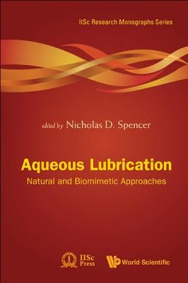 Aqueous Lubrication by Spencer Nicholas