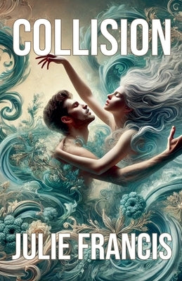 Collision by Francis, Julie