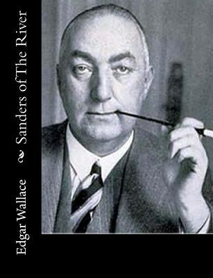 Sanders of The River by Wallace, Edgar