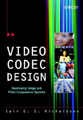 Video Codec Design by Richardson, Iain E.