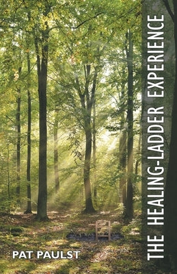 The Healing-Ladder Experience by Paulst, Pat