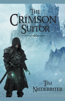 The Crimson Suitor by Niederriter, Tim