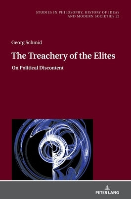 The Treachery of the Elites by Hartman, Jan