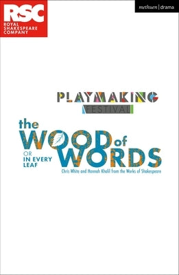 The Wood of Words: In Every Leaf by Khalil, Hannah
