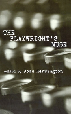 The Playwright's Muse by Herrington, Joan