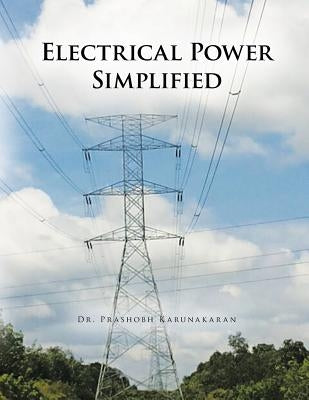 Electrical Power Simplified by Karunakaran, Prashobh