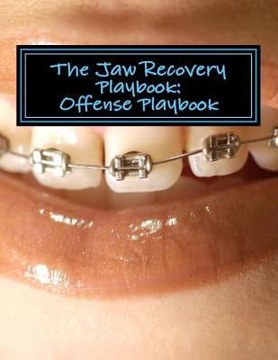 The Jaw Recovery Playbook: Offense Playbook by Maggio, Sasha