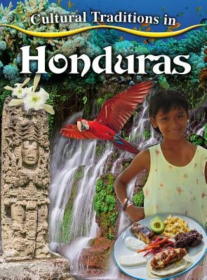 Cultural Traditions in Honduras by Sjonger, Rebecca