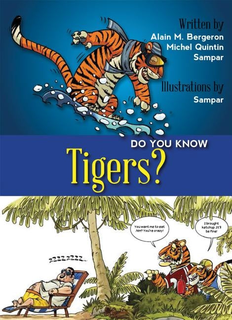 Do You Know Tigers? by Quintin, Michel