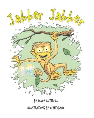 Jabber Jabber by Luttrell, James