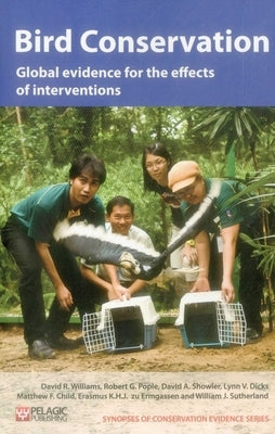Bird Conservation: Global evidence for the effects of interventions by Williams, David R.