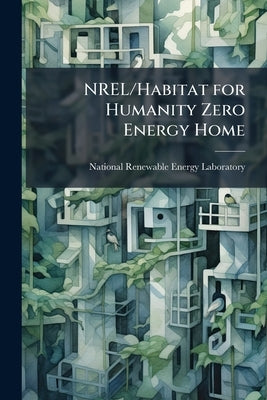 NREL/Habitat for Humanity Zero Energy Home by National Renewable Energy Laboratory