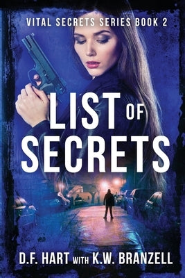 List of Secrets: Vital Secrets, Book Two by Hart, D. F.