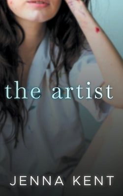 The Artist: A Lesbian Billionaire Romance by Kent, Jenna