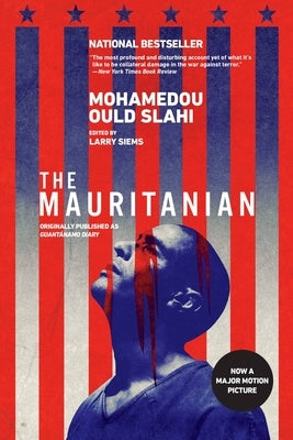 The Mauritanian (Originally Published as Guantánamo Diary) by Slahi, Mohamedou Ould