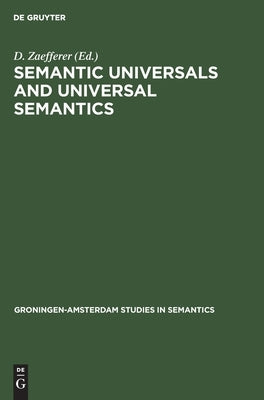 Semantic Universals and Universal Semantics by Zaefferer, D.