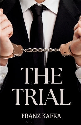 The Trial by Kafka, Franz
