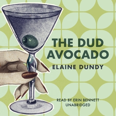 The Dud Avocado by Dundy, Elaine