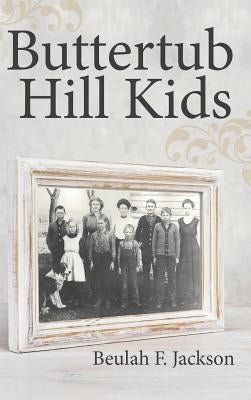 Buttertub Hill Kids by Jackson, Beulah F.