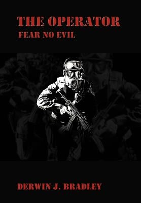 The Operator: Fear No Evil by Bradley, D. J.