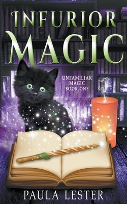 Infurior Magic by Lester, Paula