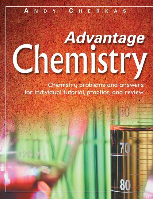 Advantage Chemistry: Volume 2 by Cherkas, Andy