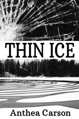 Thin Ice by Carson, Anthea
