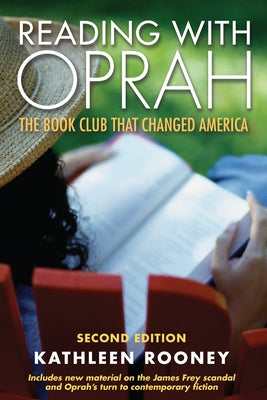 Reading with Oprah: The Book Club That Changed America by Rooney, Kathleen