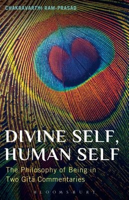 Divine Self, Human Self by Ram-Prasad, Chakravarthi