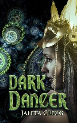 Dark Dancer by Clegg, Jaleta
