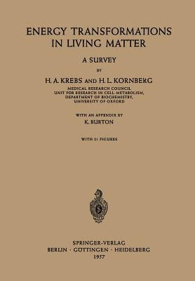 Energy Transformations in Living Matter: A Survey by Burton, K.