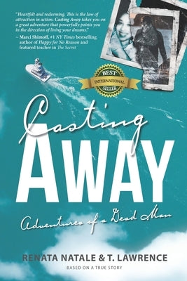 Casting Away: Adventures of A Dead Man by Lawrence, T.