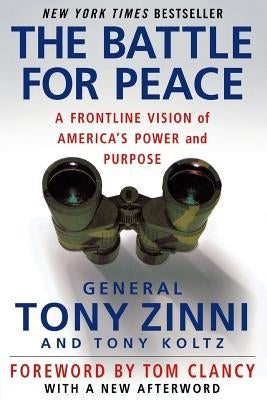 The Battle for Peace by Zinni, Tony